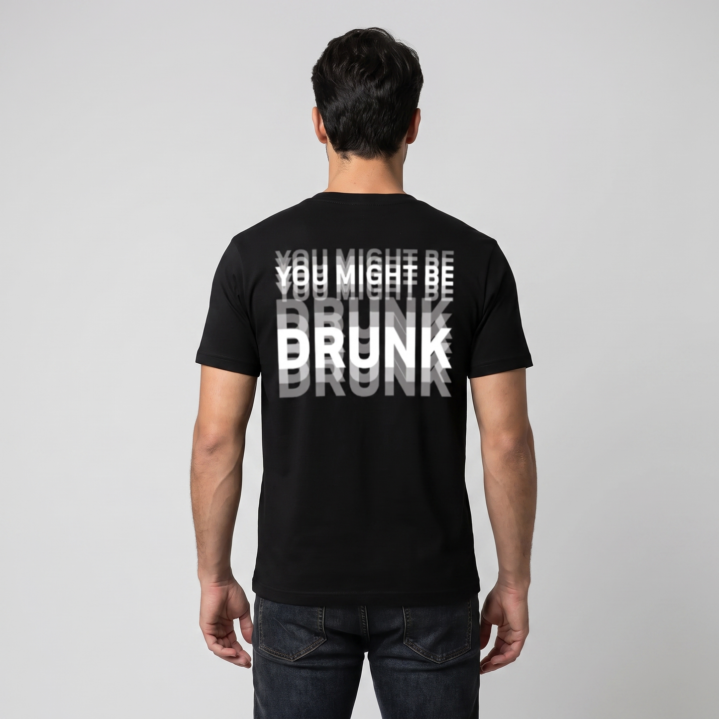 You Might Be Drunk | T-Shirt